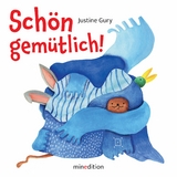 Sch&ouml;n gem&uuml;tlich! - Justine Gury