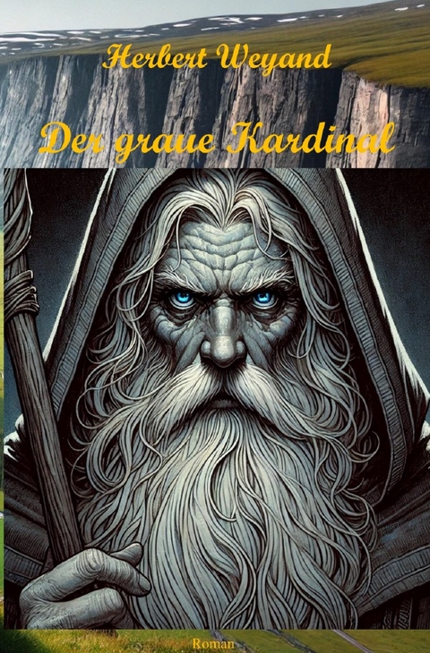 Der graue Kardinal - Herbert Weyand