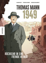 Thomas Mann &ndash; 1949 - Julian Voloj, Friedhelm Marx