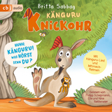 K&auml;nguru Knickohr &ndash; Huhu, K&auml;nguru! Was h&ouml;rst denn du? - Britta Sabbag