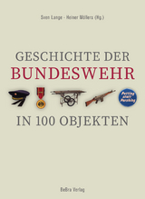 Geschichte der Bundeswehr in 100 Objekten - 