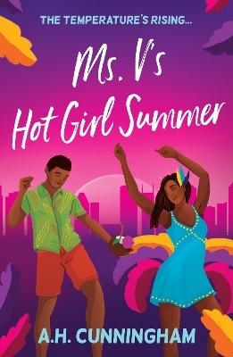 Ms. V's Hot Girl Summer - A.H. Cunningham