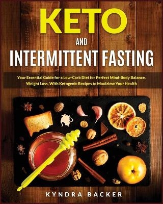 Keto And Intermittent Fasting - Kyndra Backer
