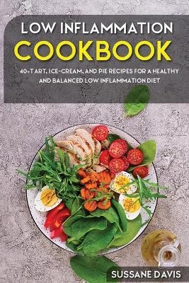 Low Inflammation Cookbook - Sussane Davis