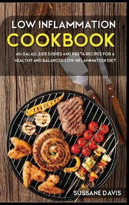Low Inflammation Cookbook - Sussane Davis