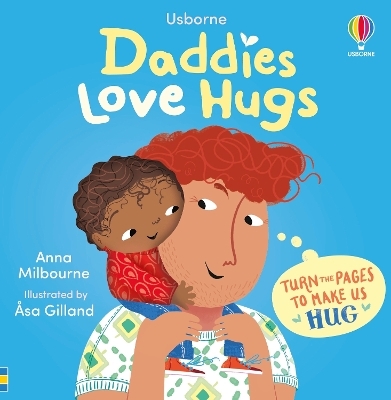 Daddies Love Hugs - Anna Milbourne
