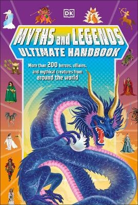 Myths and Legends Ultimate Handbook - Ben Hubbard