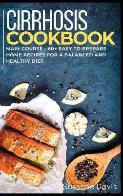 Cirrhosis Cookbook - Sussane Davis
