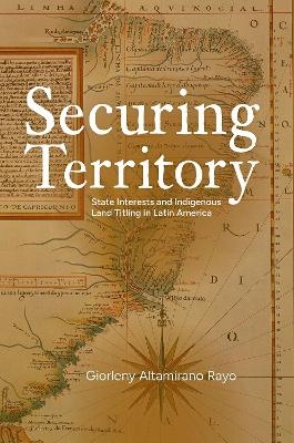 Securing Territory - Giorleny Altamirano Rayo