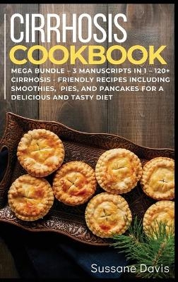 Cirrhosis Cookbook - Sussane Davis
