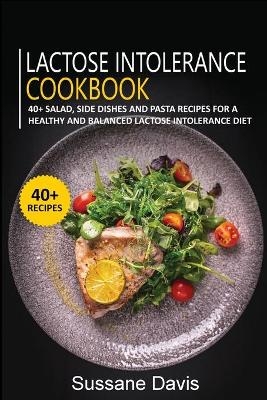 Lactose Intolerance Cookbook - Sussane Davis