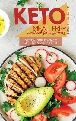 Keto Meal Prep Cookbook For Beginners