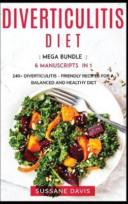 Diverticulitis Diet - Sussane Davis