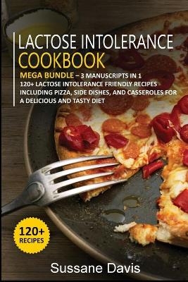 Lactose Intolerance Cookbook - Sussane Davis