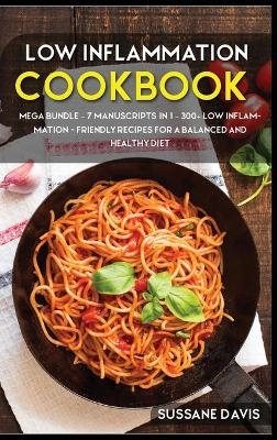 Low Inflammation Cookbook - Sussane Davis