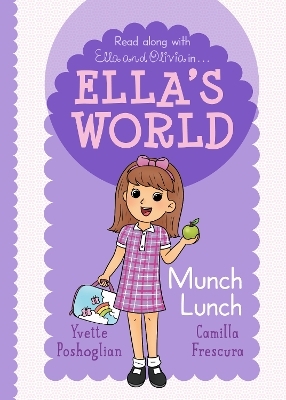 Munch Lunch (Ella's World 3) - Yvette Poshoglian