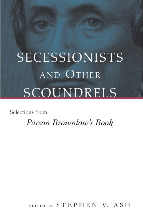 Secessionists and Other Scoundrels - 
