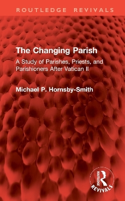 The Changing Parish - Michael P. Hornsby-Smith