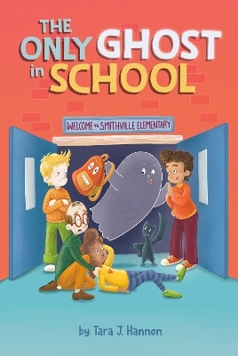 The Only Ghost in School - Tara J. Hannon