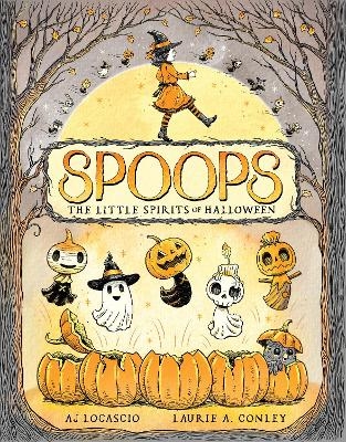 Spoops: The Little Spirits of Halloween
