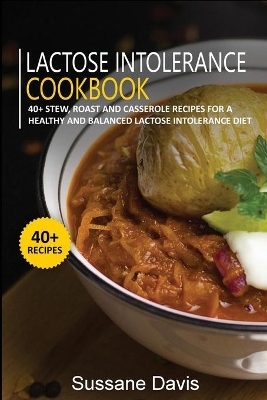 Lactose Intolerance Cookbook - Sussane Davis