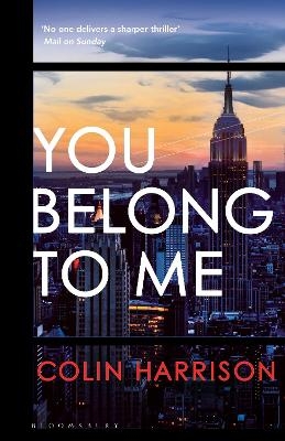 You Belong to Me - Colin Harrison