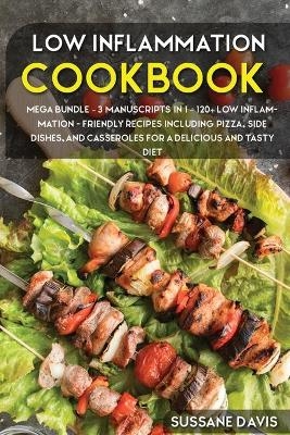 Low Inflammation Cookbook - Sussane Davis