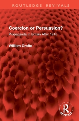 Coercion or Persuasion? - William Crofts