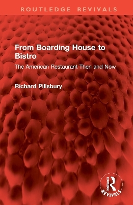 From Boarding House to Bistro - Richard Pillsbury
