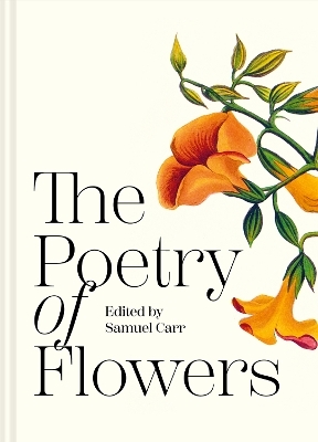 The Poetry of Flowers - Samuel Carr