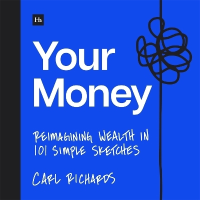 Your Money - Carl Richards  Jr.