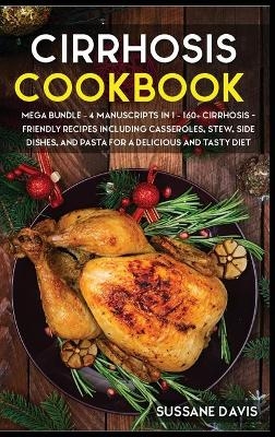 Cirrhosis Cookbook - Sussane Davis