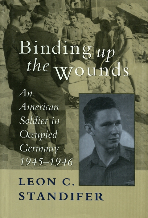 Binding Up the Wounds - Leon C. Standifer