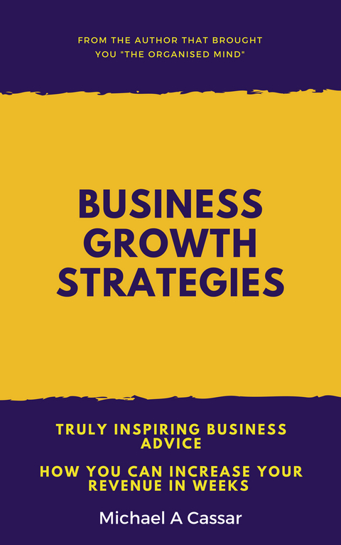 Business Growth Strategies - Michael A Cassar