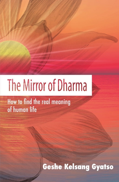 The Mirror of Dharma - Geshe Kelsang Gyatso