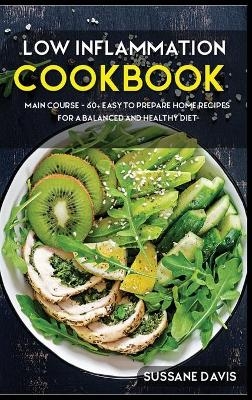 Low Inflammation Cookbook - Sussane Davis