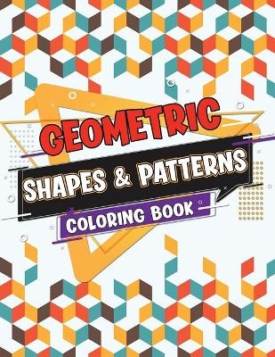 Geometric Shapes and Patterns Coloring Book