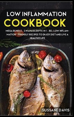 Low Inflammation Cookbook - Sussane Davis