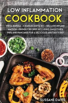 Low Inflammation Cookbook - Sussane Davis