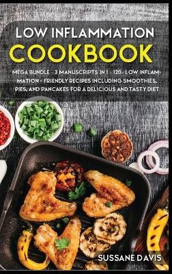 Low Inflammation Cookbook - Sussane Davis