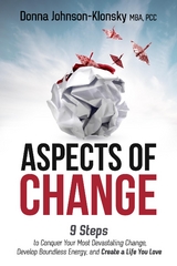 ASPECTS OF CHANGE - Donna Johnson-Klonsky