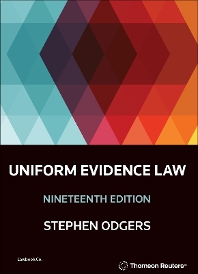 Uniform Evidence Law - Stephen Odgers SC