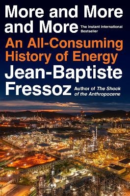 More and More and More - Jean-Baptiste Fressoz