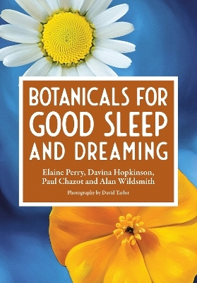 Botanicals for Good Sleep and Dreaming