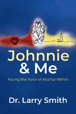 Johnnie and Me - Dr. Larry Smith