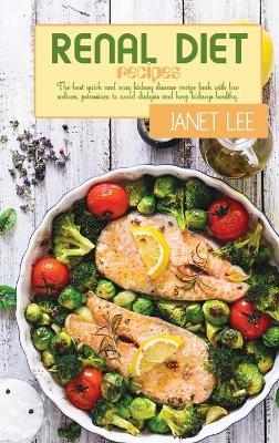 Renal Diet Recipes - Janet Lee