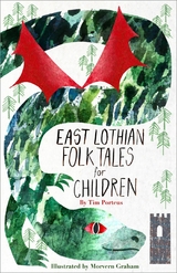 East Lothian Folk Tales for Children - Tim Porteus