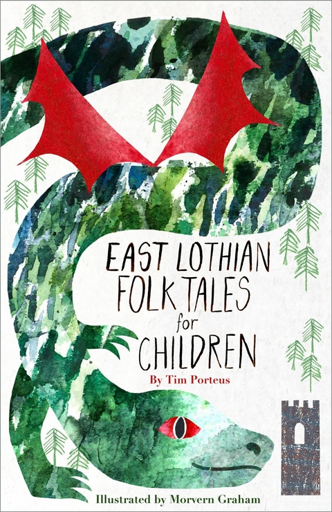 East Lothian Folk Tales for Children - Tim Porteus
