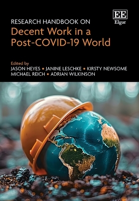 Research Handbook on Decent Work in a Post-COVID-19 World - 