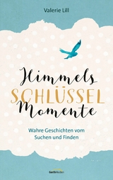 Himmels-Schl&uuml;ssel-Momente - Valerie Lill